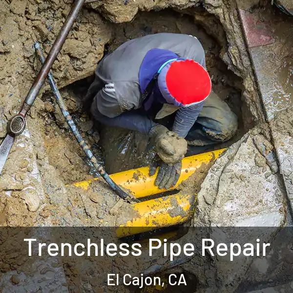  Trenchless Pipe Repair El Cajon, CA